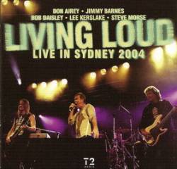 Living Loud : Live in Sydney 2004